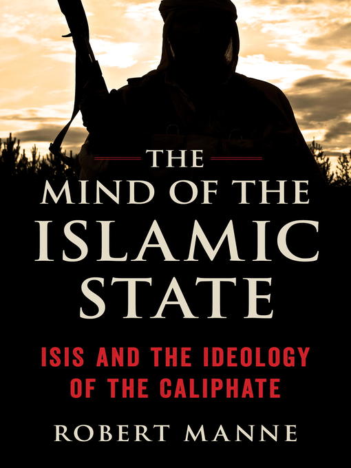 Title details for The Mind of the Islamic State by Robert Manne - Available